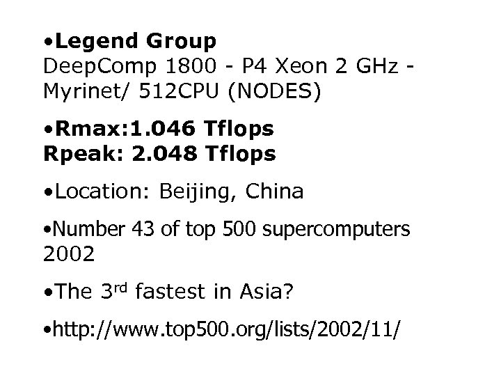  • Legend Group Deep. Comp 1800 - P 4 Xeon 2 GHz Myrinet/