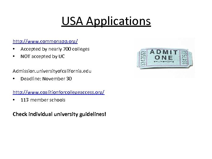 US: How sho USA Applications http: //www. commonapp. org/ • Accepted by nearly 700
