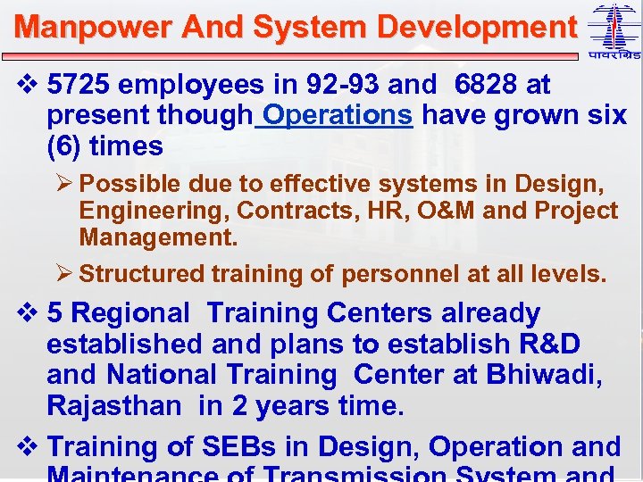 Manpower And System Development v 5725 employees in 92 -93 and 6828 at present