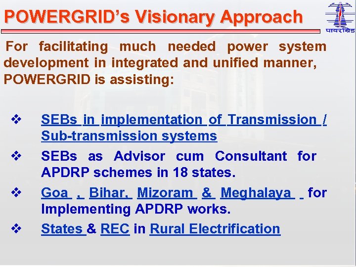 POWERGRID’s Visionary Approach For facilitating much needed power system development in integrated and unified