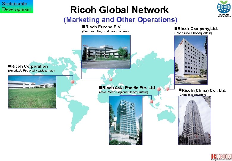 Sustainable Development Ricoh Global Network (Marketing and Other Operations) Ricoh Europe B. V. (European