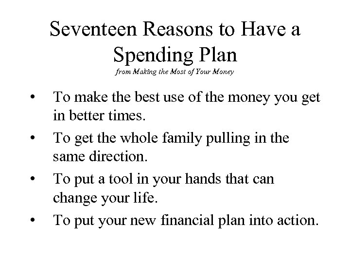 Seventeen Reasons to Have a Spending Plan from Making the Most of Your Money