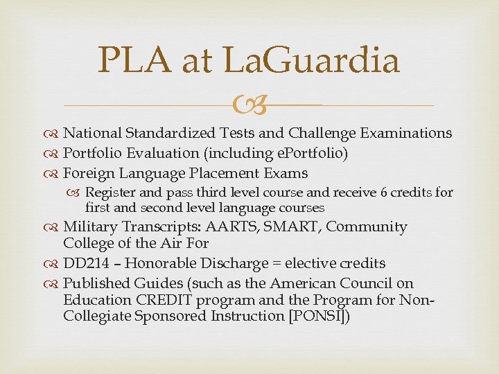 PLA at La. Guardia National Standardized Tests and Challenge Examinations Portfolio Evaluation (including e.