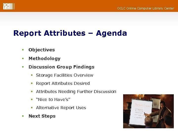 OCLC Online Computer Library Center Report Attributes – Agenda § Objectives § Methodology §