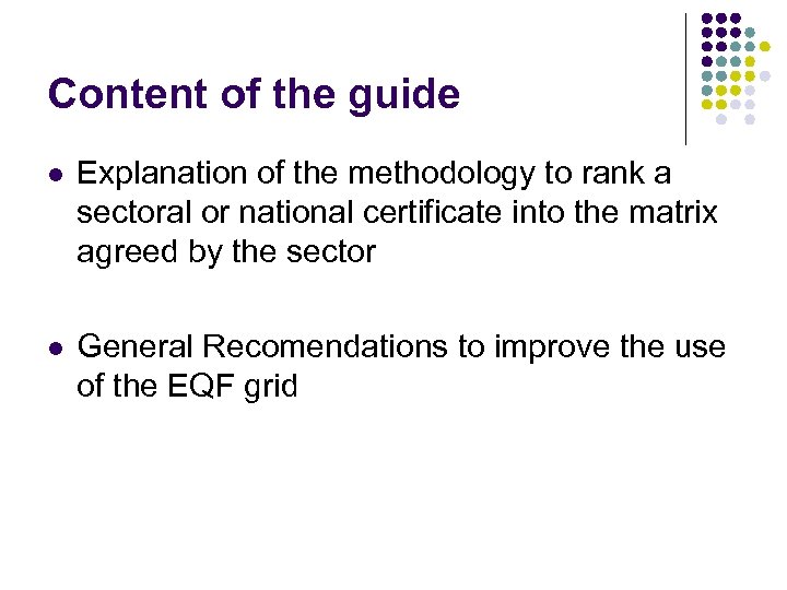 Content of the guide l Explanation of the methodology to rank a sectoral or