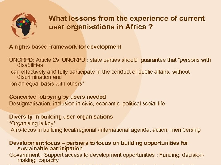 What lessons from the experience of current user organisations in Africa ? A rights