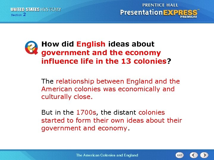 Section 2 How did English ideas about government and the economy influence life in