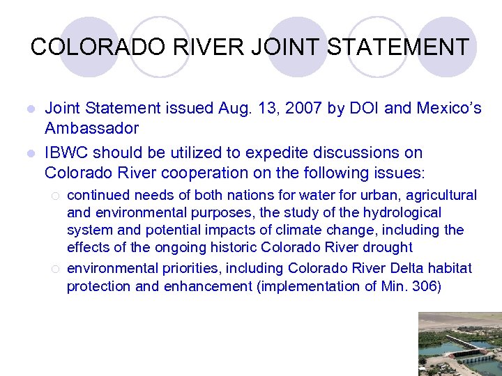 COLORADO RIVER JOINT STATEMENT Joint Statement issued Aug. 13, 2007 by DOI and Mexico’s
