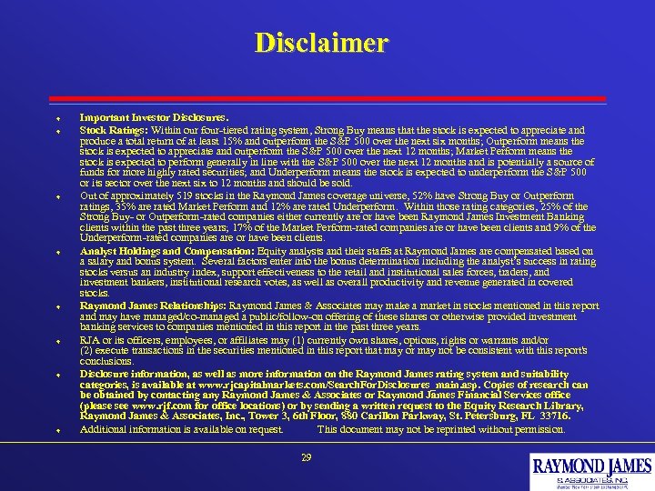 Disclaimer ¨ ¨ ¨ ¨ Important Investor Disclosures. Stock Ratings: Within our four-tiered rating