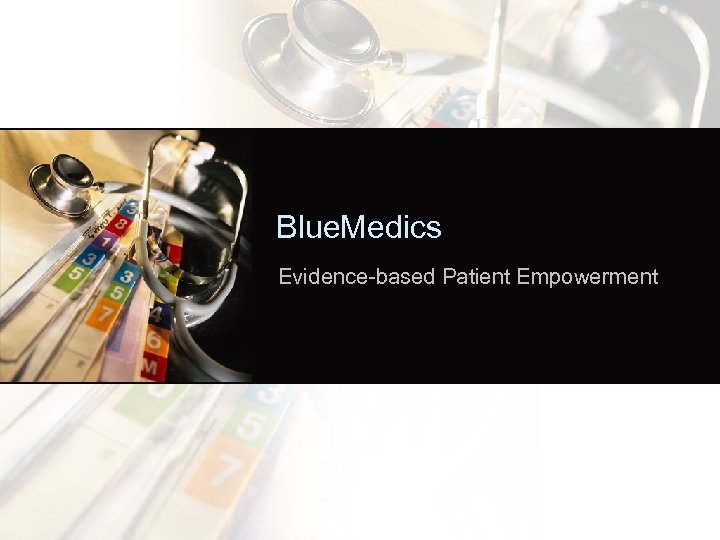 Blue. Medics Evidence-based Patient Empowerment 