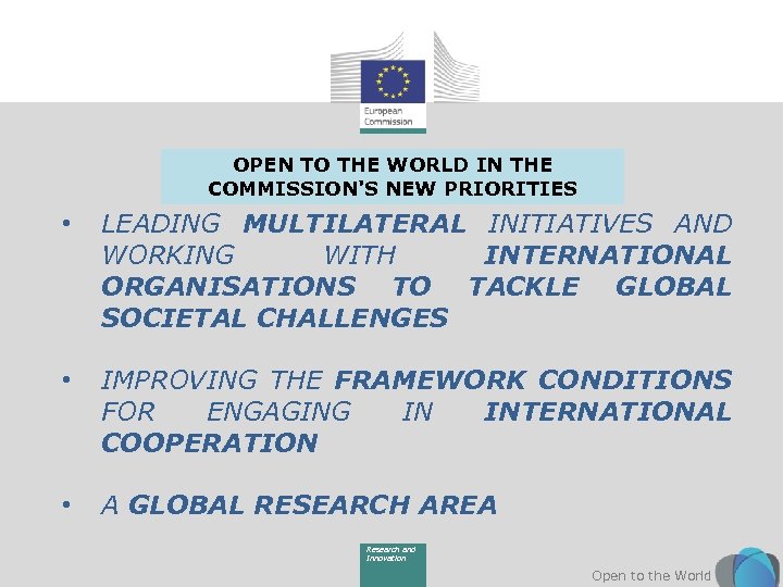 OPEN TO THE WORLD IN THE COMMISSION'S NEW PRIORITIES • LEADING MULTILATERAL INITIATIVES AND