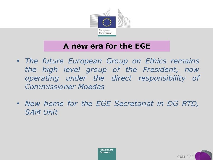 A new era for the EGE • The future European Group on Ethics remains