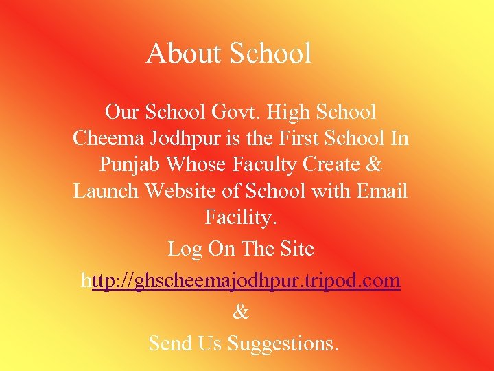 About School Our School Govt. High School Cheema Jodhpur is the First School In