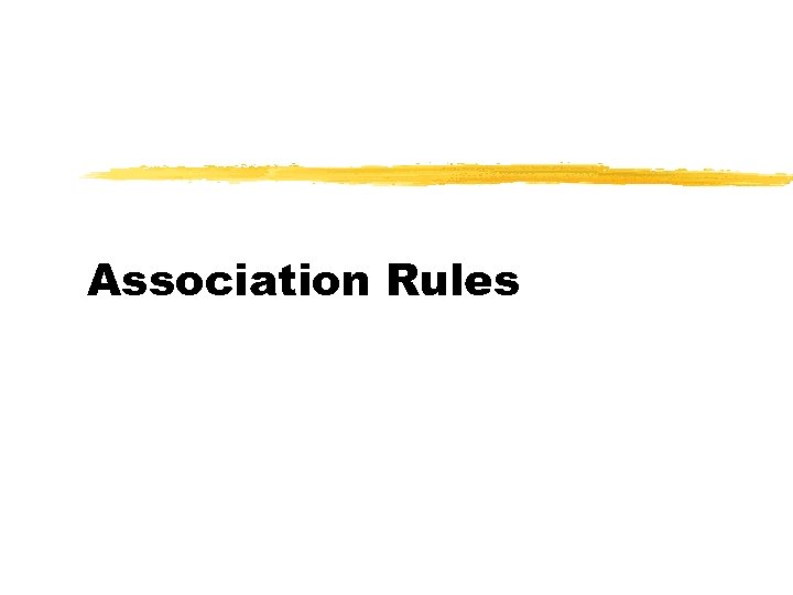 Association Rules 