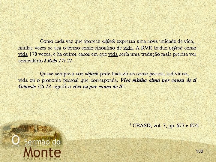 Como cada vez que aparece néfesh expressa uma nova unidade de vida, muitas vezes