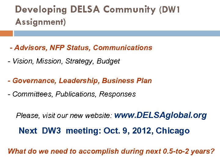 Developing DELSA Community (DW 1 Assignment) - Advisors, NFP Status, Communications - Vision, Mission,