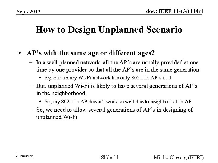 doc. : IEEE 11 -13/1114 r 1 Sept. 2013 How to Design Unplanned Scenario