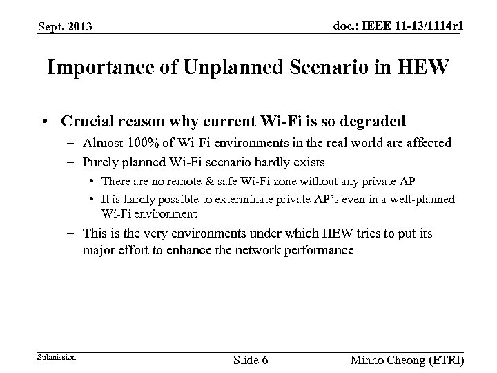 doc. : IEEE 11 -13/1114 r 1 Sept. 2013 Importance of Unplanned Scenario in