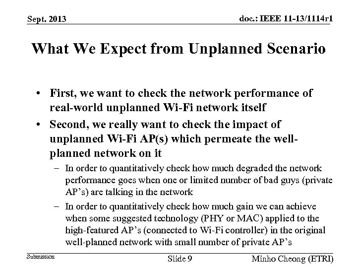 doc. : IEEE 11 -13/1114 r 1 Sept. 2013 What We Expect from Unplanned