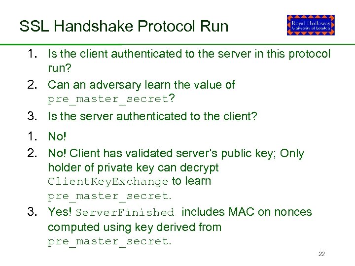 SSL Handshake Protocol Run 1. Is the client authenticated to the server in this