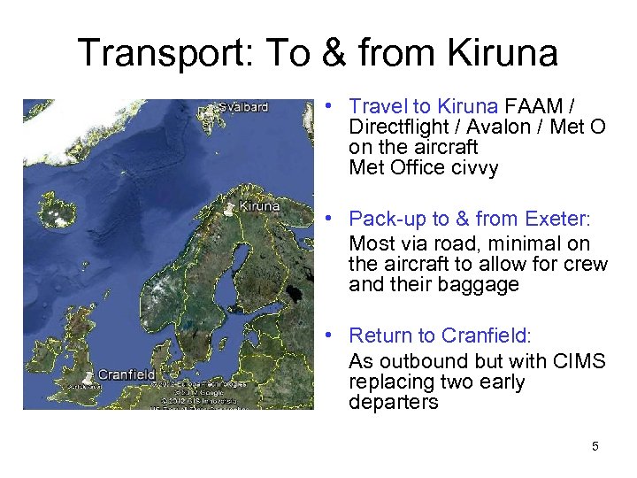 Transport: To & from Kiruna • Travel to Kiruna FAAM / Directflight / Avalon