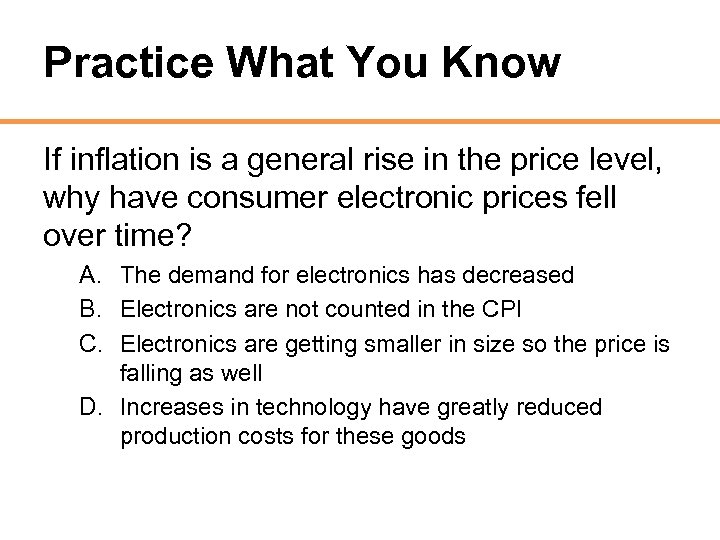 Practice What You Know If inflation is a general rise in the price level,