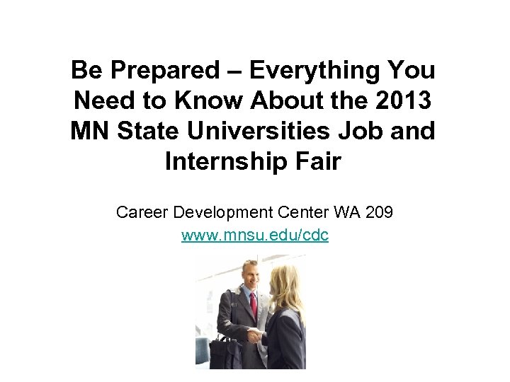 Be Prepared – Everything You Need to Know About the 2013 MN State Universities