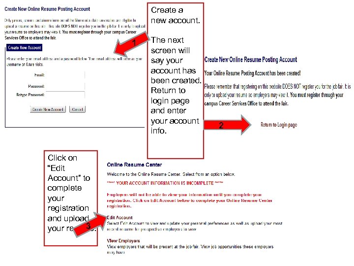Create a new account. 1 Click on “Edit Account” to complete your registration and