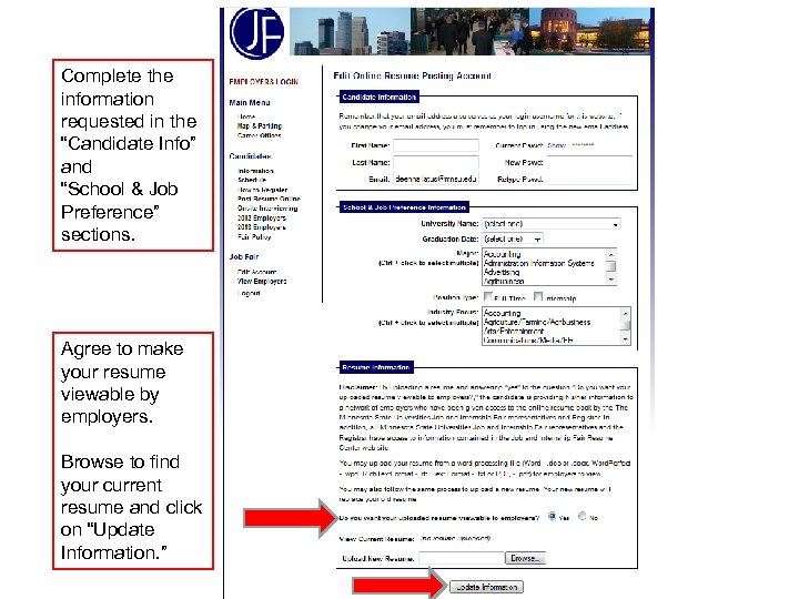 Complete the information requested in the “Candidate Info” and “School & Job Preference” sections.