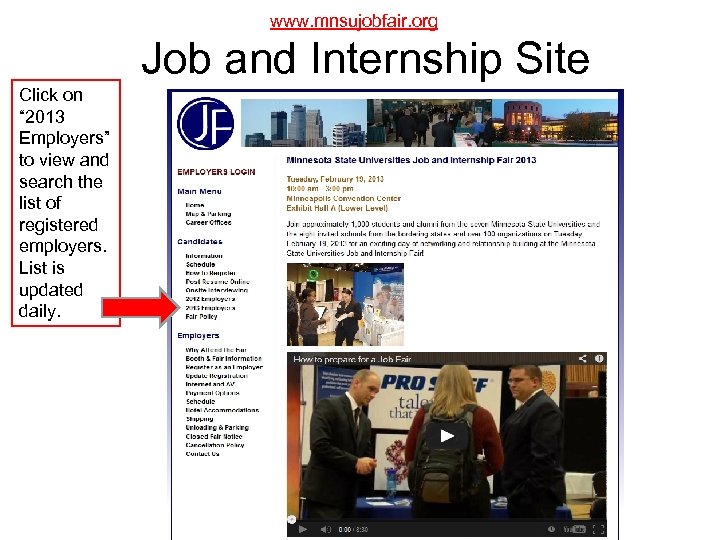 www. mnsujobfair. org Job and Internship Site Click on “ 2013 Employers” to view