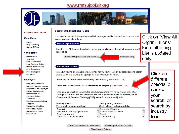 www. mnsujobfair. org Click on “View All Organizations” for a full listing. List is