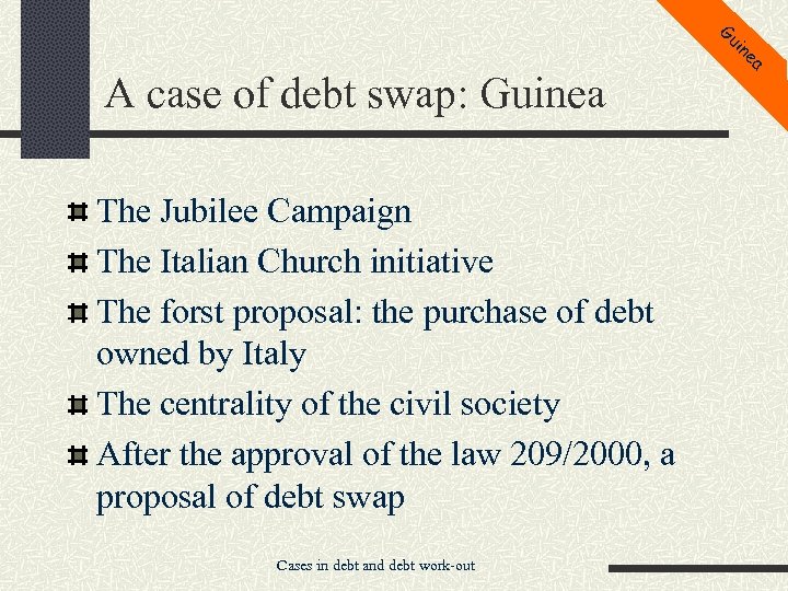 Gu in A case of debt swap: Guinea The Jubilee Campaign The Italian Church