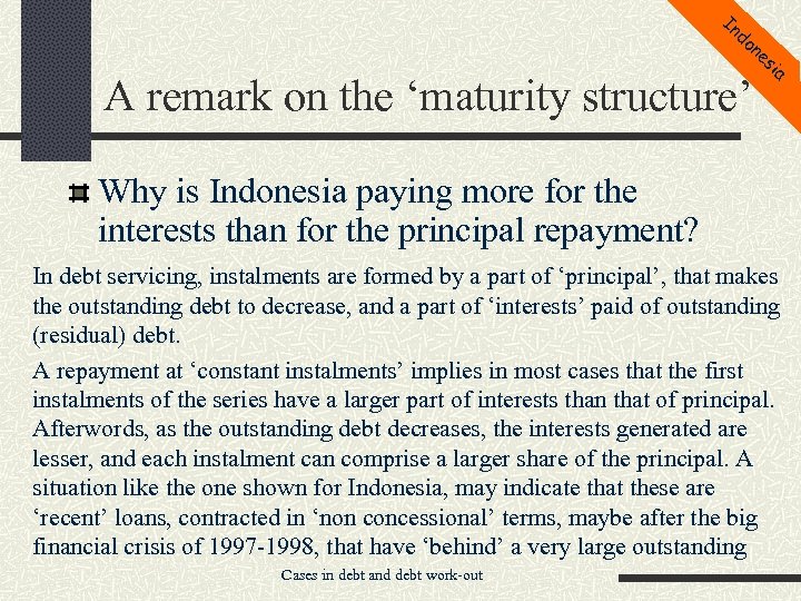 In do ne A remark on the ‘maturity structure’ si a Why is Indonesia