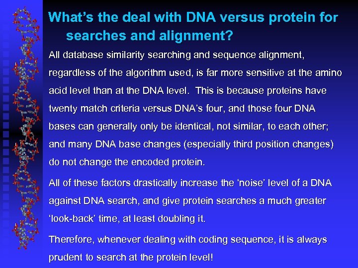 What’s the deal with DNA versus protein for searches and alignment? All database similarity