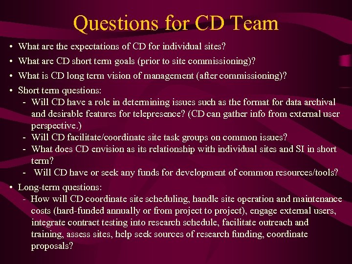 Questions for CD Team • • What are the expectations of CD for individual