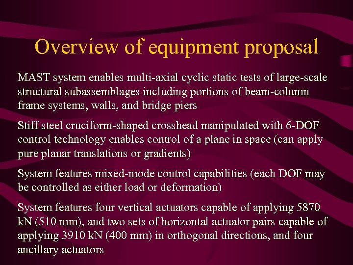 Overview of equipment proposal MAST system enables multi-axial cyclic static tests of large-scale structural