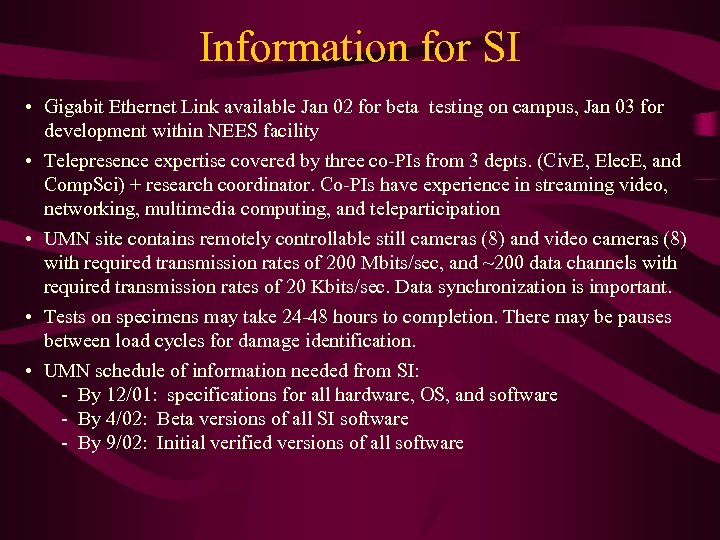 Information for SI • Gigabit Ethernet Link available Jan 02 for beta testing on