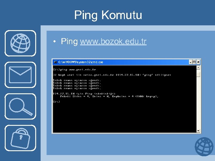 Ping Komutu • Ping www. bozok. edu. tr 