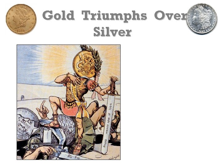 Gold Triumphs Over Silver 