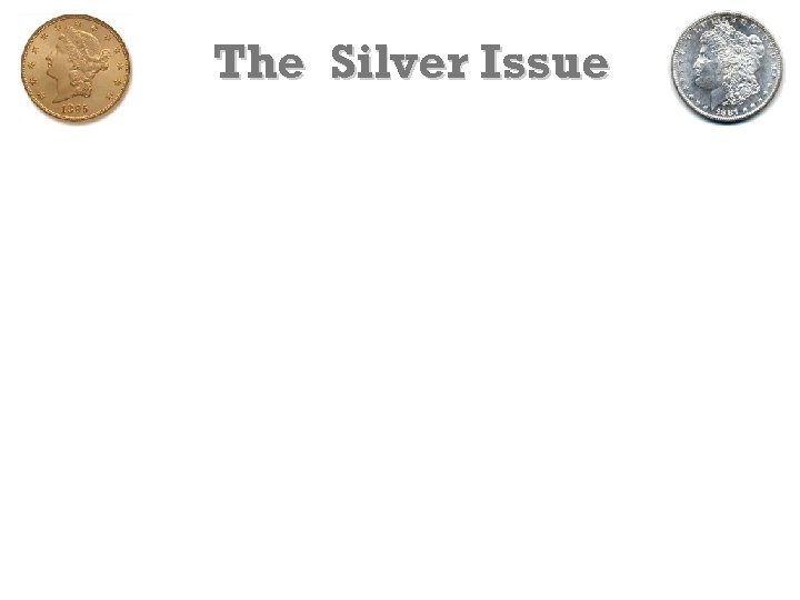 The Silver Issue 