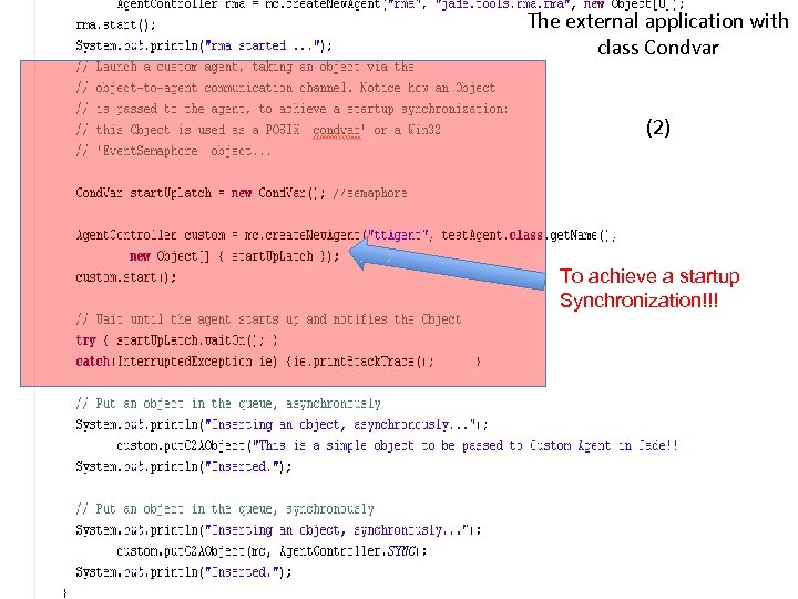 The external application with class Condvar (2) To achieve a startup Synchronization!!! 