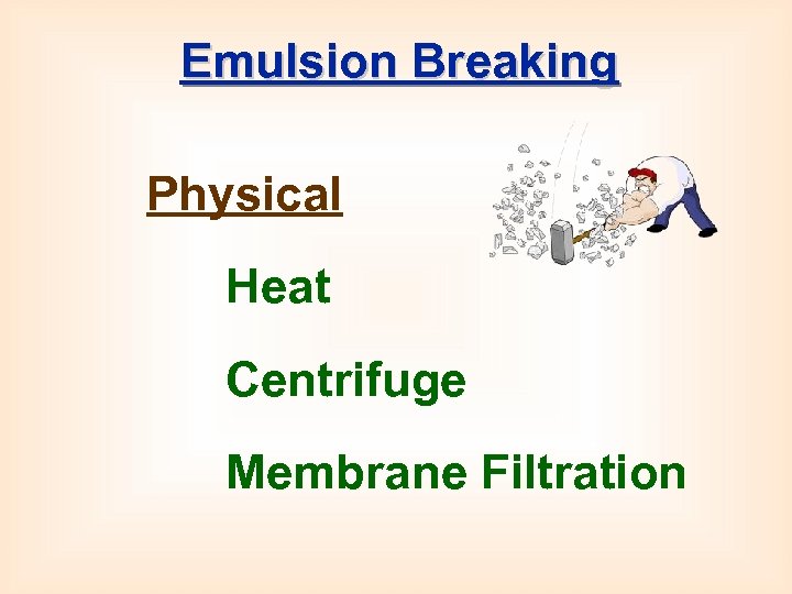 Emulsion Breaking Physical Heat Centrifuge Membrane Filtration 