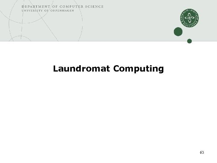 Laundromat Computing 63 