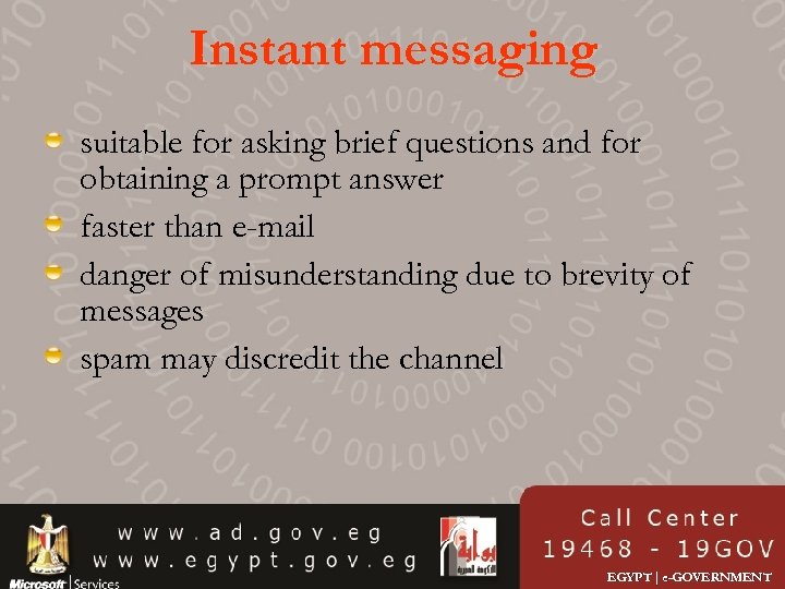 Instant messaging suitable for asking brief questions and for obtaining a prompt answer faster