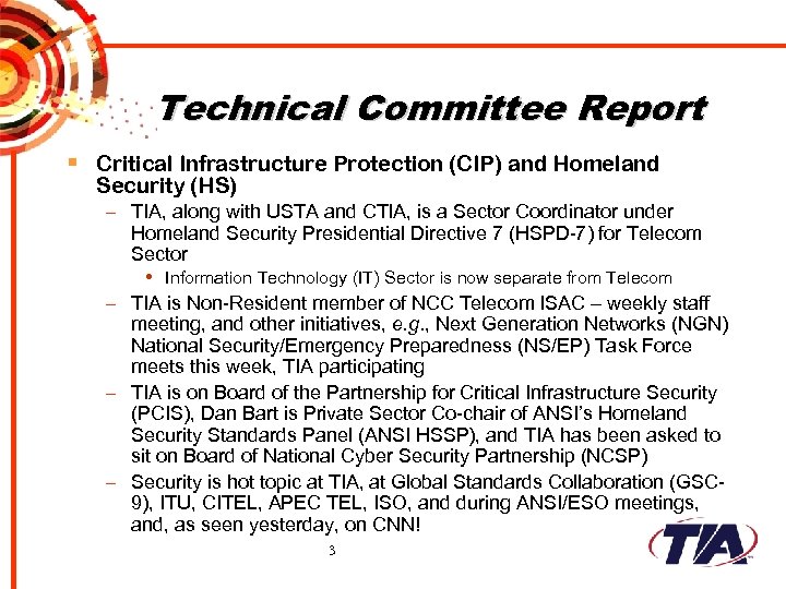 Technical Committee Report § Critical Infrastructure Protection (CIP) and Homeland Security (HS) – TIA,