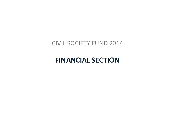 CIVIL SOCIETY FUND 2014 FINANCIAL SECTION 