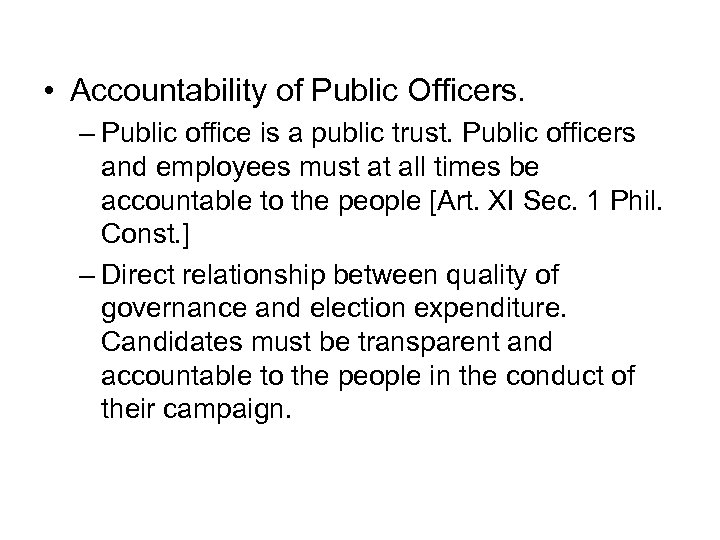  • Accountability of Public Officers. – Public office is a public trust. Public