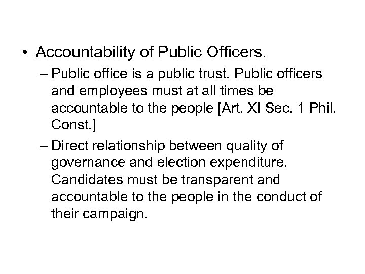  • Accountability of Public Officers. – Public office is a public trust. Public