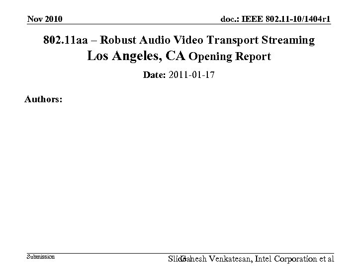 Nov 2010 doc. : IEEE 802. 11 -10/1404 r 1 802. 11 aa –