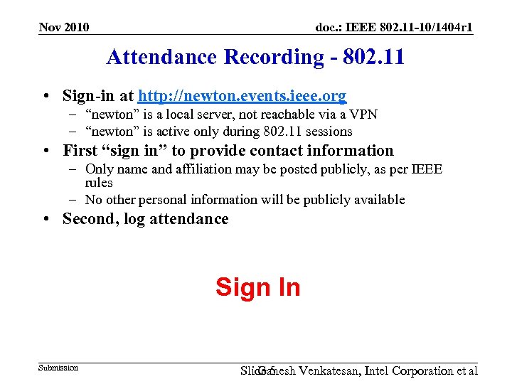 Nov 2010 doc. : IEEE 802. 11 -10/1404 r 1 Attendance Recording - 802.